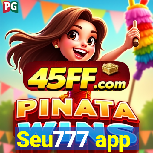 Seu777 app